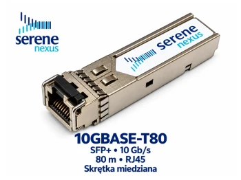 Moduł SFP+ 10GBASE-T80 RJ45 80 m – Serene Nexus