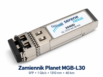 Zamiennik Planet MGB-L30 – SFP 1G 40 km Serene Nexus