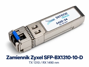 Zamiennik Zyxel SFP-BX1310-10-D – SFP 1G 10 km Serene Nexus