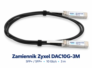 Zamiennik Zyxel DAC10G-3M – SFP+ 10G 3 m Serene Nexus